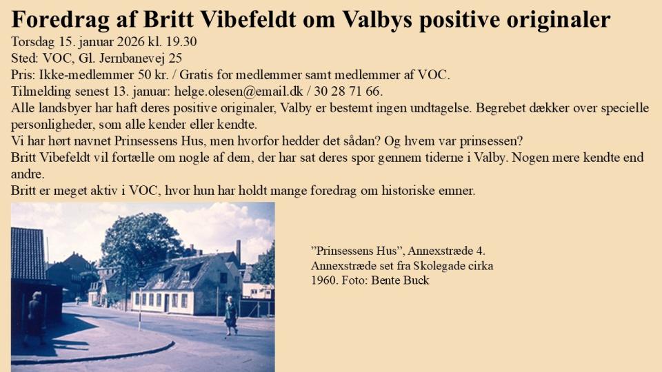 Lokalhistorisk selskab - Foredrag af Britt Vibefeldt om Valbys positive originaler.
